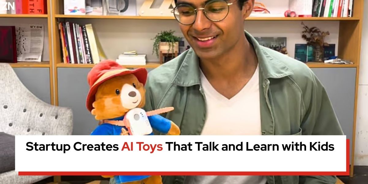 Startup Creates AI Toys That Talk and Learn with Kids - Zepnew Global Business News in 99 Words